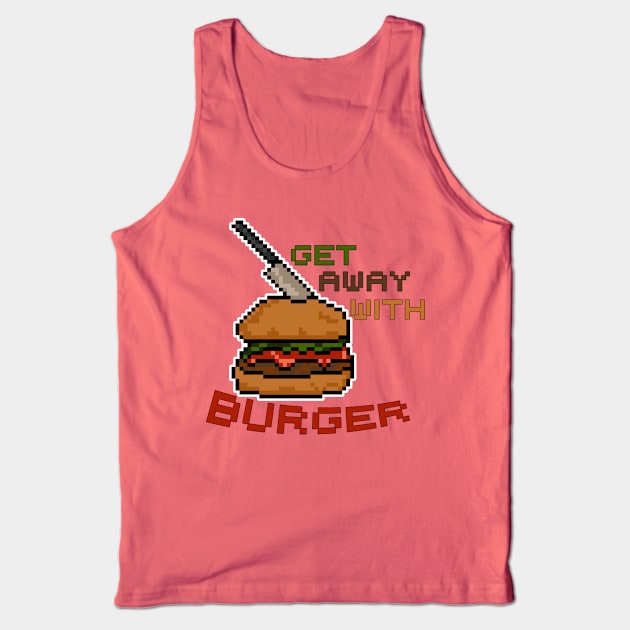 Get away with Burger - Pixel Food Art Tank Top by Fun Funky Designs